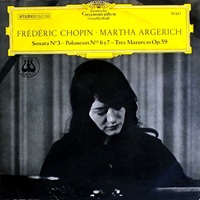 Deutsche Grammophon : Argerich - Chopin Sonata No. 3, Polonaises, Mazurkas